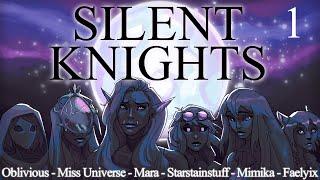 Silent Knights Ep.1 (DnD Campaign)