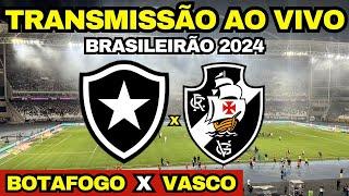 BOTAFOGO X VASCO - TRANSMISSÃO AO VIVO DIRETO DO NILTON SANTOS / BRASILEIRÃO