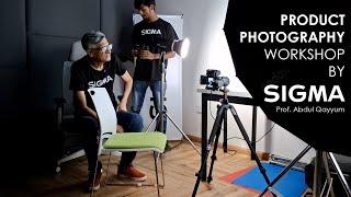 Product Photography Workshop | SIGMA Pakistan | Prof. Abdul Qayyum