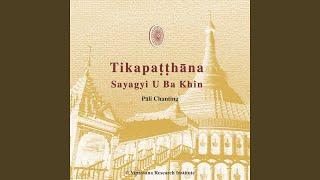 Tikapatthana - Sayagyi U Ba Khin Chanting - Vipassana Meditation