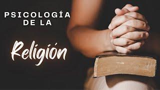 Psicología de la RELIGIÓN