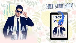 THE PLANNER AND THE PLAYER  #freeaudiobook #contemporaryromance #newadultromance