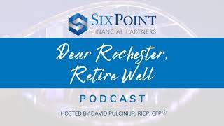 Episode 1 —  Welcome to the Dear Rochester, Retire Well Podcast!