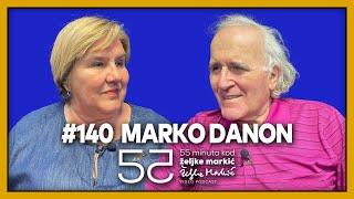 55 minuta kod Željke Markić #140 - Marko Danon