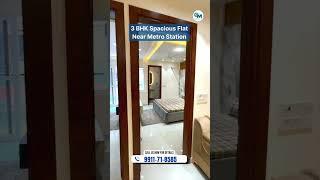 3 BHK Flat Near Dwarka Mor Delhi | 3 BHK Flat Near Metro Station In Delhi