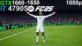 EA SPORTS FC 25 - GTX 1660 - GTX 1650  i7 4790S