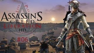 ASSASSINS CREED LIBERATION #06 - Morden und schnetzeln | Deutsch | PC