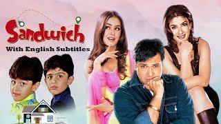 Sandwich Hindi 4K (Full Movie With English Subtitles) - Govinda & Raveena Tandon | Indian Film