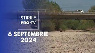 Știrile PRO TV - 6 Septembrie 2024