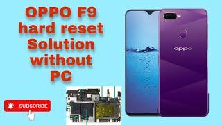 Oppo F9 CPH1823-Hard Reset Screen Lock Without PC Password Reset F9+f9 Pro 2020-