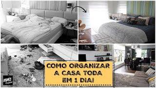 COMO ORGANIZAR A CASA TODA EM APENAS 1 DIA! | Organize sem Frescuras!