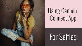 Take Selfies using Canon Connect App for iphone Tutorial