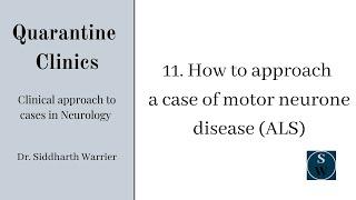 Approach to Motor neurone disease | Clinic 11 | Quarantine Clinics