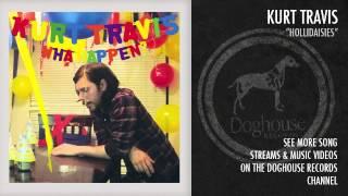 Kurt Travis - "Hollidaisies"