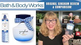 Bath & Body Works Original GINGHAM Review & Comparison!