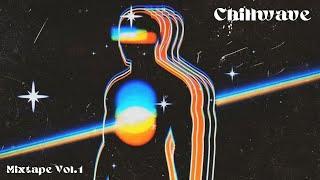 Chillwave Mixtape Vol.1