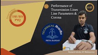 Power System ESE/IES Objective |Performance of Transmission Lines| Line Parameters & Corona #05