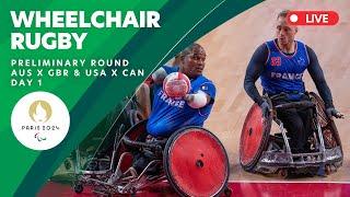 Wheelchair Rugby - Preliminary Round - AUS X GBR & USA X CAN I Day 1 | Paris 2024 Paralympics