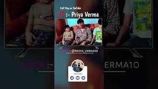 Full Vlog on YouTube :- Priya Verma || #shorts #vlog