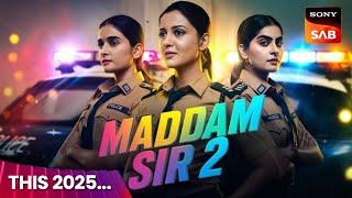 Maddam Sir Season 2 : Everything You Should Know : Cast, Release Date, Story | Gulki Joshi Sony SAB