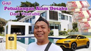 Terbaru Gaji YouTube Petualangan Alam Desaku 