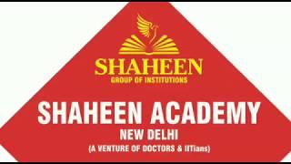 Shaheen Academy - Delhi | Shaheen Group of Institutions