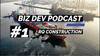 Every Government Contractor faces these issues! Biz Dev Podcast Episode 1: RQ Construction