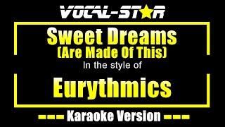 Eurythmics - Sweet Dreams (Are Made Of This) | Lyrics HD Vocal-Star Karaoke