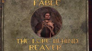 Fable: The Lore Behind Reaver