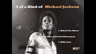 Michael Jackson 3 of a Kind