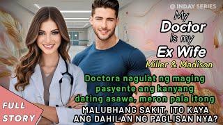 DOCTORA NAGULAT NG MAGING PASYENTE ANG DATING ASAWA NA MAY MALUBHANG SAKIT, ITO KAYA ANG DAHILAN?