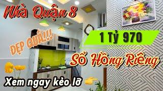 [194]Nhà đẹp Quận 8 giá rẻ| Chỉ với 1tỷ970 sở hữu liền tay căn nhà cực xinh xắnThiết kế nét tỉ mỉ