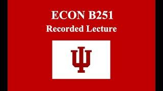 ECON E371 Recorded Lecture 10/01