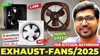 Best Exhaust Fan For Kitchen & BathroomBest Exhaust Fan In IndiaExhaust Fan 2025Best Exhaust Fans