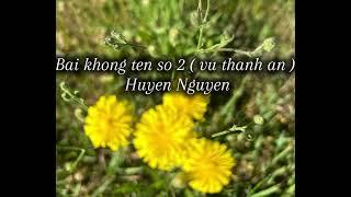 Bai khong ten so 2( vu thanh an) - Huyen Nguyen cover