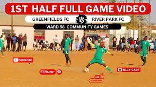 RIVER PARK FC  GREENFIELDS FC | WARD 48 COMMUNITY GAMES | DISKCAST | KASI DISKI TO THE WORLD