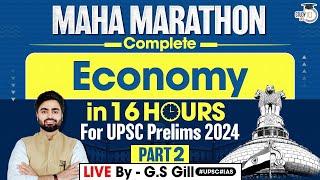 Complete Economy For UPSC Prelims 2024 | Maha Marathon | Part 2 | StudyIQ IAS