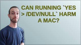 Apple: Can running yes  /dev/null harm a Mac?