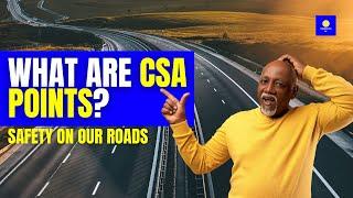 What Are CSA Points? Explained For Commercial Truck Drivers  