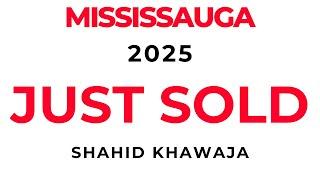 MISSISSAUGA - JUST SOLD 2025 - SHAHID KHAWAJA