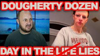 Dougherty Dozen 3.5 Hour Day In The Life - How Many Lies Can We Spot!