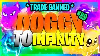 ZOMG doggy to infinity TRADE BANNED (day 89) | bubble gum simulator