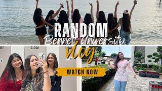 Random Bennett vlog | Admissions 2025 | mess | Hostel | @BennettuniversityIndia