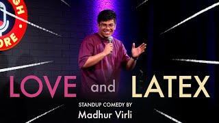 LOVE & LATEX | Stand Up Comedy by Madhur Virli