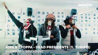 STUDIOLIVE:  Jore & Zpoppa feat. Turisti  - Dead Presidents