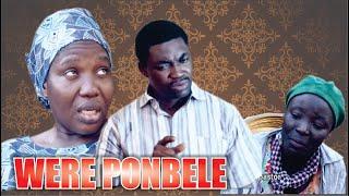 WERE PONBELE(COMPLETE MADNESS) ~ LATEST GOSPEL MOVIE