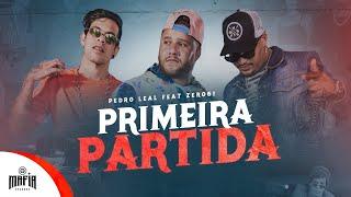 Primeira Partida - Pedro Leal Feat. Zero61  (Prod.Lerym) @Máfia Records