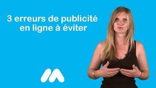 3 erreurs de publicité en ligne à éviter - Tuto e-commerce - Market Academy par Sophie Rocco