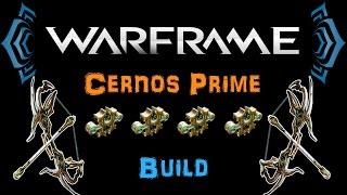 [TWW] Warframe - Cernos Prime Build [4 Forma] | N00blShowtek