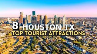 8 Best Place to Visit in Houston in 2024 - Houston, Texas